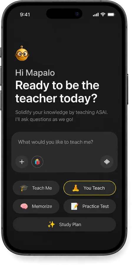 App screen showing You Teach mode selected, ready for the learner to explain a topic to ASAI.